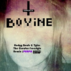 Hodgy Beats & Tyler The Creator Freestyle remix (PURPLE HEELZ)