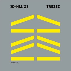 J.D.N.M.G.J - Trezzz (Original Mix) [Bedrock Records]