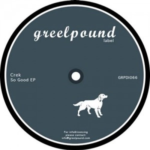 Crek - So Good (Original Mix) Greelpound Rec