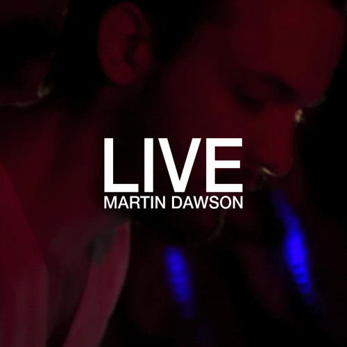 Martin Dawson 'Live EP' Moodmusic