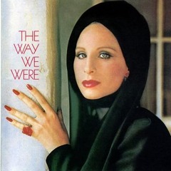 The Way We Were - Barbra Streisand (cover)