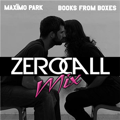 Maximo Park - Books From Boxes "ZERO CALL MIX"