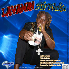 Lavaman - Ah Wukin (Spice Mas 2012) (29th May)