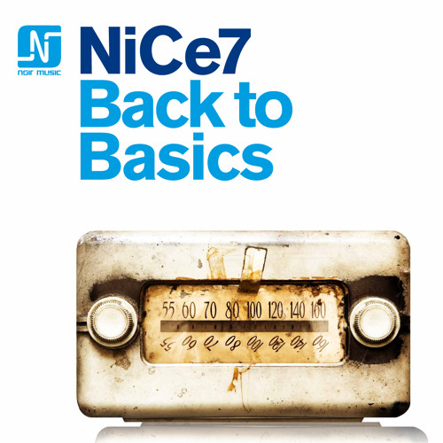 NiCe7 - Back To Basics (5-Track EP) - Noir Music