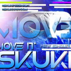 Skuki - Move it
