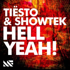 Tiësto & Showtek - Hell Yeah! (Original Mix)