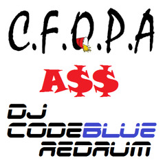 C.F.O.P.A - Ass (DJ CodeBlue Redrum-Remix) [FREE DOWNLOAD]