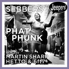 Sebbers - Phat Phunk (HETTO & 6ft7 Remix)