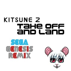 Kitsune² - Take Off And Land Genesis Remix