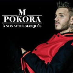 M. Pokora - 'A nos actes manqués' rmx by Dj Dahlane