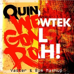 Tiesto & Showtek vs. Quintino - Hell Gonna Rock (Vaster & Bom Mashup)