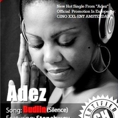 Adez  Ft. Stonebwoy - Budiin (Silence)