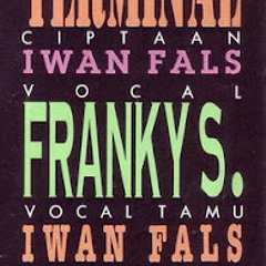 Terminal - Iwan Fals (ft. Franky Sahilatua & Ian Antono)