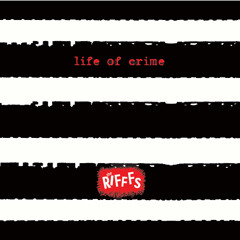 Life of Crime