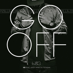 KB - Go Off (feat. Andy Mineo, Tedashii)