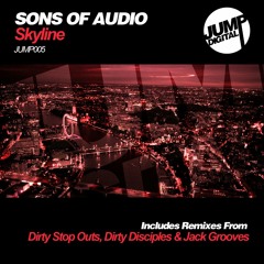 Sons Of Audio - Skyline (Jack Grooves Remix) [Jump Digital Records] [OUT NOW]