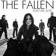 The Fallen- Bury Me Alive