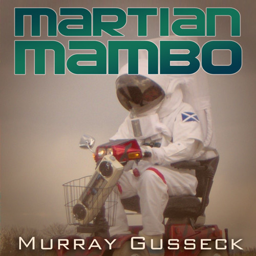 Martian Mambo (Murray Gusseck)