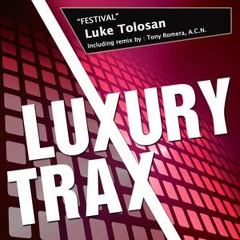 Luke Tolosan - Festival (Tony Romera Remix)