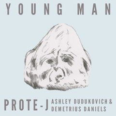 Young Man feat. Ashley Dudukovich & Demetrius Daniels