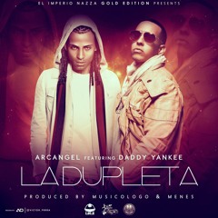 Arcangel ft dady yanke ( la dupleta ) prod. dj quimiko