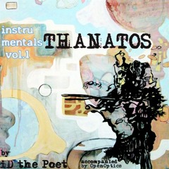 instrumentals vol.1: THANATOS by iD the Poet