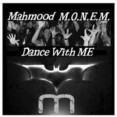 Dance With Me (Mahmood M.O.N.E.M. Extended Vocal Mix)