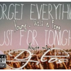 Young Wild and Free (House)