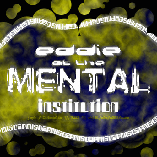 Eddie at the Mental Institution
