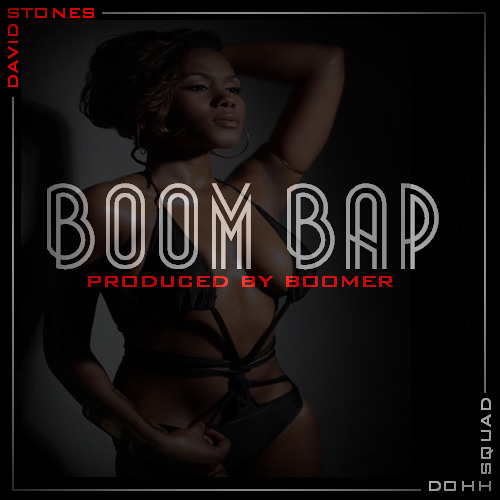 David Stones "Boom Bap" Prod. by Boomer