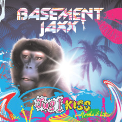 basement jaxx - Just one kiss - Remixed by ZayanMuziQ