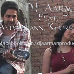 Pani Da Rang - DJ Aarman Feat. Ayushmann Khurrana [Refix Version]