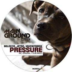 Belocca, Jetro, Muzikfabrik - Pressure ( Original Mix ) ( Low Frequency Prev )