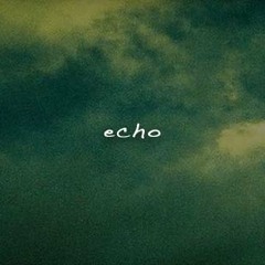 ECHO *Free Download*