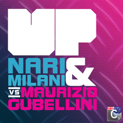 Nari & Milani and Maurizio Gubellini - Up (Cristian Marchi Remix)