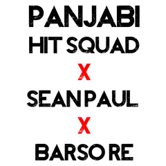 Hit Squad x Sean Paul x Barso Re - Barso Re