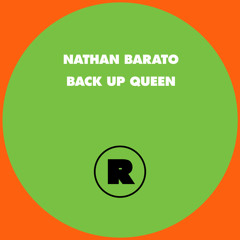 NATHAN BARATO FEAT. THE RIDE COMMITTEE & ROXY - BACK UP QUEEN (ORIGINAL MIX) [CLIP]
