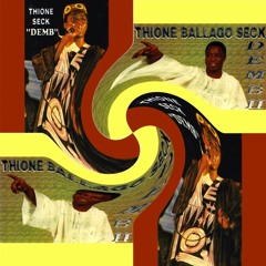 Thione Seck  - Musicien from Demb II (KSF Productions: digital-only release 20/08/12)