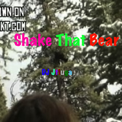 Shake That Bear (DJ Jt1uga)