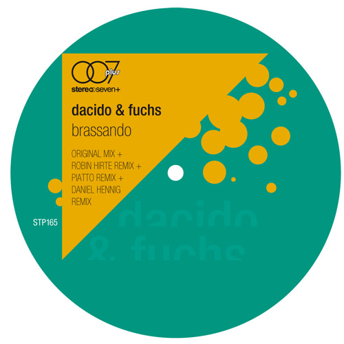 Dacido & Fuchs - Brassando (Stereo Seven Plus) Vinyl & MP3!!!