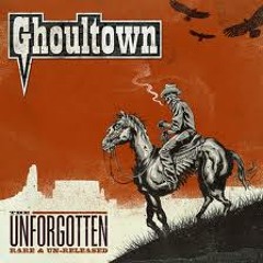 Ghoultown - Killin's a Bitch (and This Bitch Is Killin' Me)