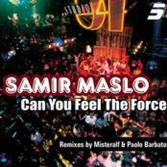 SAMIR MASLO - Can you feel the force  MISTERALF MIX