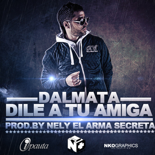 Stream Dile A Tu Amiga (Dj Franz Moreno Remix) - Dalmata by DjFranzMoreno  Cuenta2 | Listen online for free on SoundCloud