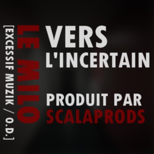 LeMilo - Vers L'Incertain