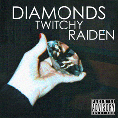 Diamonds ft. Raiden (Prod. Jamil)