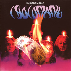 Chocomang - Burn the Money (Deep Purple 1974 vs Steve Miller Band 1976)