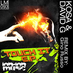 KOSA & David G-Touch it (original mix) PROMO