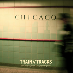 Train//Tracks