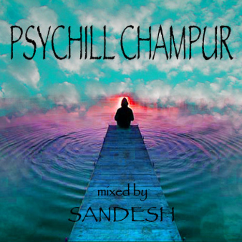 PSY CHILL CHAMPUR