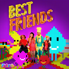 Best Friends (ft. Honey Larochelle, Erica dee, Lafa Taylor, Russ liquid)